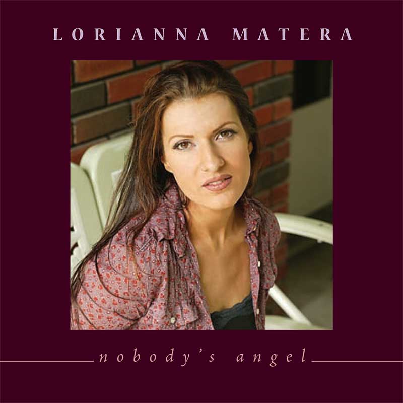 Lorianna Matrea Nobody's Angel CD