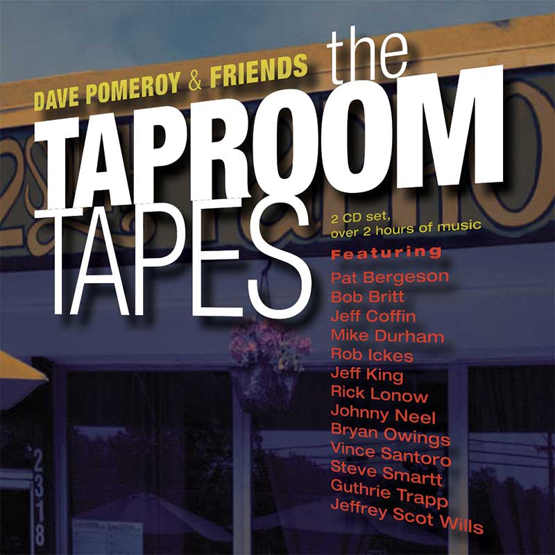 Dave Pomeroy The Taproom Tapes CD